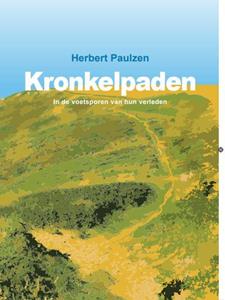 Herbert Paulzen Kronkelpaden -   (ISBN: 9789491591297)