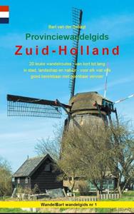 Bart van der Schagt Provinciewandelgids Zuid-Holland -   (ISBN: 9789491899157)