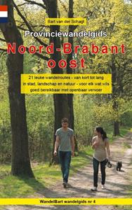 Bart van der Schagt Provinciewandelgids Noord-Brabant oost -   (ISBN: 9789491899188)