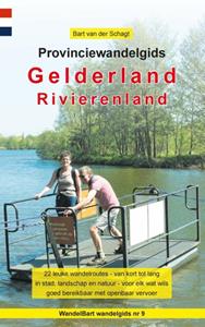 Bart van der Schagt Provinciewandelgids Gelderland / Rivierenland -   (ISBN: 9789491899232)