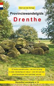 Bart van der Schagt Provinciewandelgids Drenthe -   (ISBN: 9789491899287)