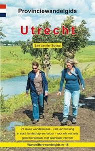 Bart van der Schagt Provinciewandelgids Utrecht -   (ISBN: 9789491899348)