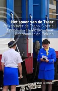 Denise van Dalen Het spoor van de tsaar -   (ISBN: 9789493170322)