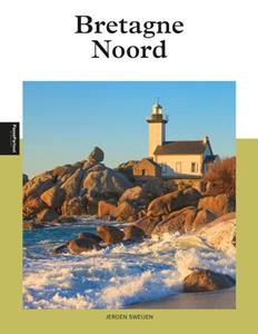 Jeroen Sweijen Bretagne Noord -   (ISBN: 9789493259171)
