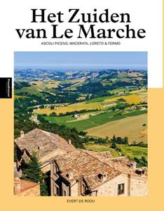 Evert de Rooij Het Zuiden van Le Marche -   (ISBN: 9789493259720)