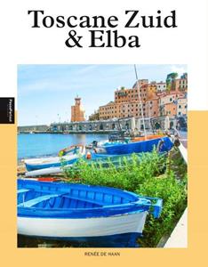 Renée de Haan Toscane Zuid & Elba -   (ISBN: 9789493259805)
