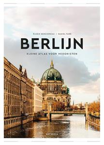 Daniel Faro, Elodie Benchereau Berlijn : kleine atlas voor hedonisten -   (ISBN: 9789493273085)