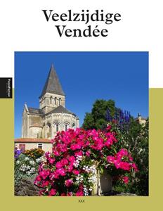 Ellen de Vriend Veelzijdige Vendée -   (ISBN: 9789493300224)