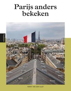 Ferry van der Vliet Parijs anders bekeken -   (ISBN: 9789493300262)