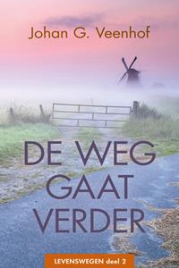 Johan G. Veenhof De weg gaat verder -   (ISBN: 9789020535747)