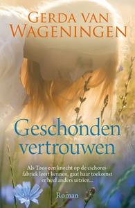 Gerda van Wageningen Geschonden vertrouwen -   (ISBN: 9789020535761)