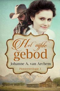 Johanne A. van Archem Het vijfde gebod -   (ISBN: 9789020536461)