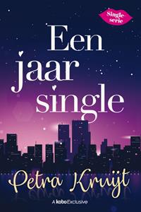 Petra Kruijt Een jaar single -   (ISBN: 9789020536751)