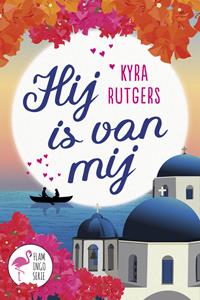 Kyra Rutgers Hij is van mij! -   (ISBN: 9789020536799)