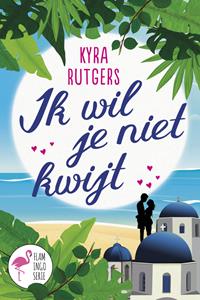 Kyra Rutgers Ik wil je niet kwijt! -   (ISBN: 9789020536812)