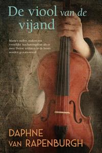 Daphne van Rapenburgh De viool van de vijand -   (ISBN: 9789020537741)