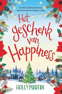 Holly Martin Het geschenk van Happiness -   (ISBN: 9789020539448)