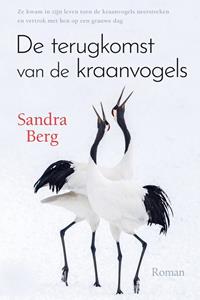 Sandra Berg De terugkomst van de kraanvogels -   (ISBN: 9789020539509)