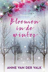 Anne van der Valk Bloemen in de winter -   (ISBN: 9789020540260)