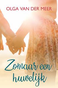 Olga van der Meer Zomaar een huwelijk -   (ISBN: 9789020541588)