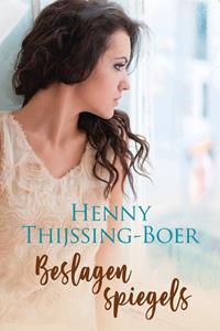 Henny Thijssing-Boer Beslagen spiegels -   (ISBN: 9789020541977)