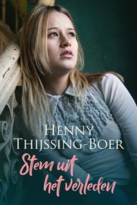 Henny Thijssing-Boer Stem uit het verleden -   (ISBN: 9789020543216)