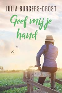 Julia Burgers-Drost Geef mij je hand -   (ISBN: 9789020543513)