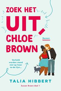 Talia Hibbert Zoek het uit, Chloe Brown -   (ISBN: 9789020544282)