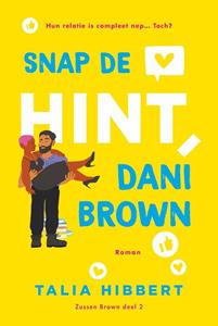 Talia Hibbert Snap de hint, Dani Brown -   (ISBN: 9789020544312)