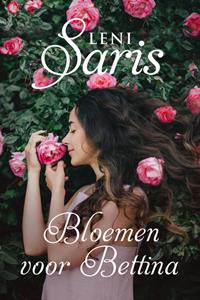 Leni Saris Bloemen voor Bettina -   (ISBN: 9789020545470)
