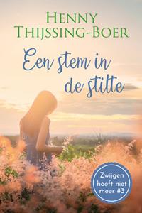 Henny Thijssing-Boer Een stem in de stilte -   (ISBN: 9789020545487)