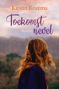Kirstin Rozema Toekomstnevel -   (ISBN: 9789020545708)