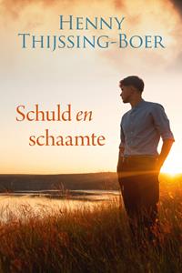 Henny Thijssing-Boer Schuld en schaamte -   (ISBN: 9789020546064)