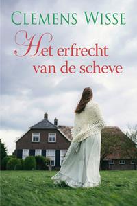 Clemens Wisse Het erfrecht van de scheve -   (ISBN: 9789020546279)