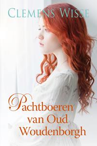 Clemens Wisse Pachtboeren van Oud Woudenborgh -   (ISBN: 9789020546286)
