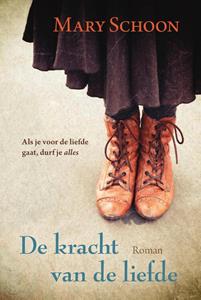 Mary Schoon De kracht van de liefde -   (ISBN: 9789020546569)