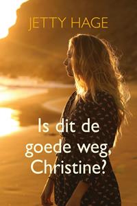 Jetty Hage Is dit de goede weg, Christine℃ -   (ISBN: 9789020546644)
