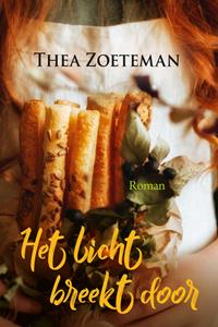 Thea Zoeteman Het licht breekt door -   (ISBN: 9789020546927)