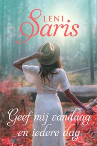 Leni Saris Geef mij vandaag en iedere dag -   (ISBN: 9789020547078)