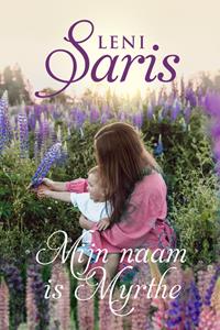 Leni Saris Mijn naam is Myrthe -   (ISBN: 9789020547689)