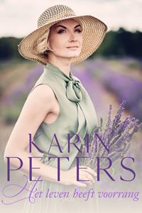 Karin Peters Het leven heeft voorrang -   (ISBN: 9789020547894)