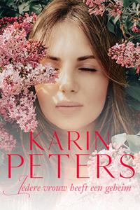 Karin Peters Iedere vrouw heeft een geheim -   (ISBN: 9789020548167)