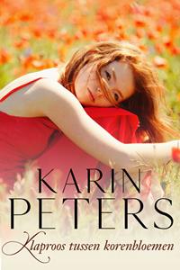 Karin Peters Klaproos tussen de korenbloemen -   (ISBN: 9789020548181)