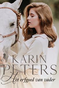 Karin Peters Het erfgoed van vader -   (ISBN: 9789020548679)