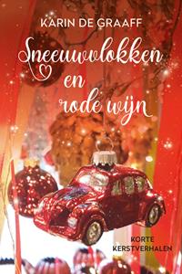 Karin de Graaff Sneeuwvlokken en rode wijn -   (ISBN: 9789020548853)
