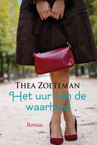 Thea Zoeteman Het uur van de waarheid -   (ISBN: 9789020551075)