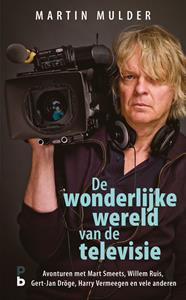 Martin Mulder De wonderlijke wereld van de televisie -   (ISBN: 9789020630985)