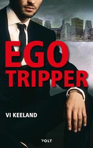 VI Keeland Egotripper -   (ISBN: 9789021418728)