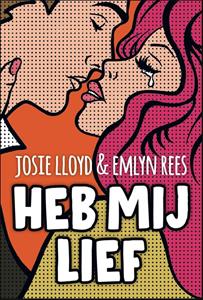 Emlyn Rees, Josie Lloyd Heb mij lief -   (ISBN: 9789021429922)