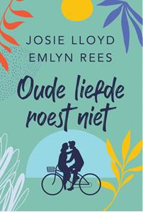 Emlyn Rees, Josie Lloyd Oude liefde roest niet -   (ISBN: 9789021430027)